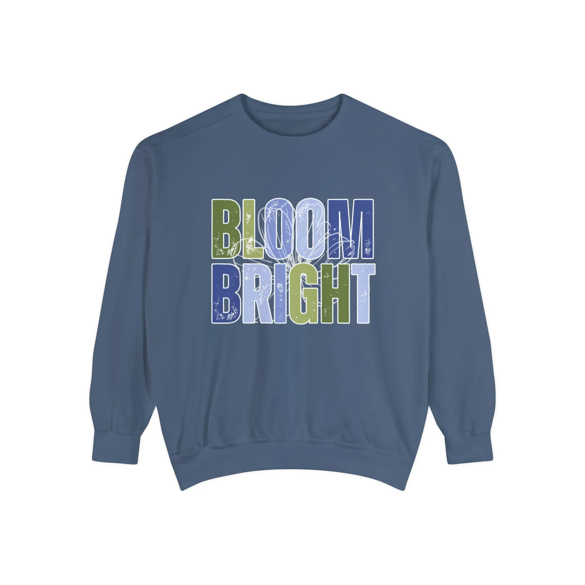 Bloom Bright Cozy Comfort Colors Women's Sweatshirt - Embrace Comfort