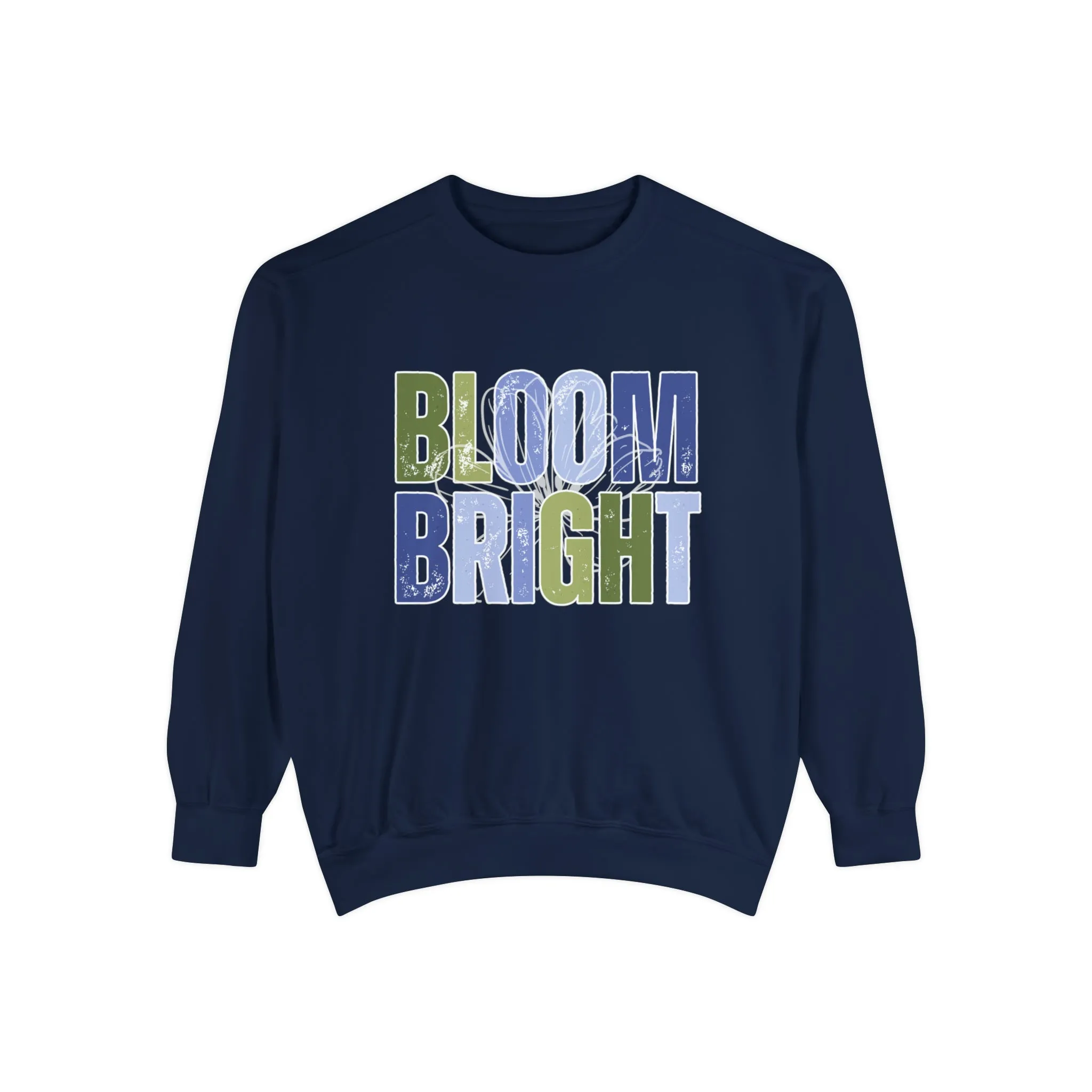 Bloom Bright Cozy Comfort Colors Women's Sweatshirt - Embrace Comfort