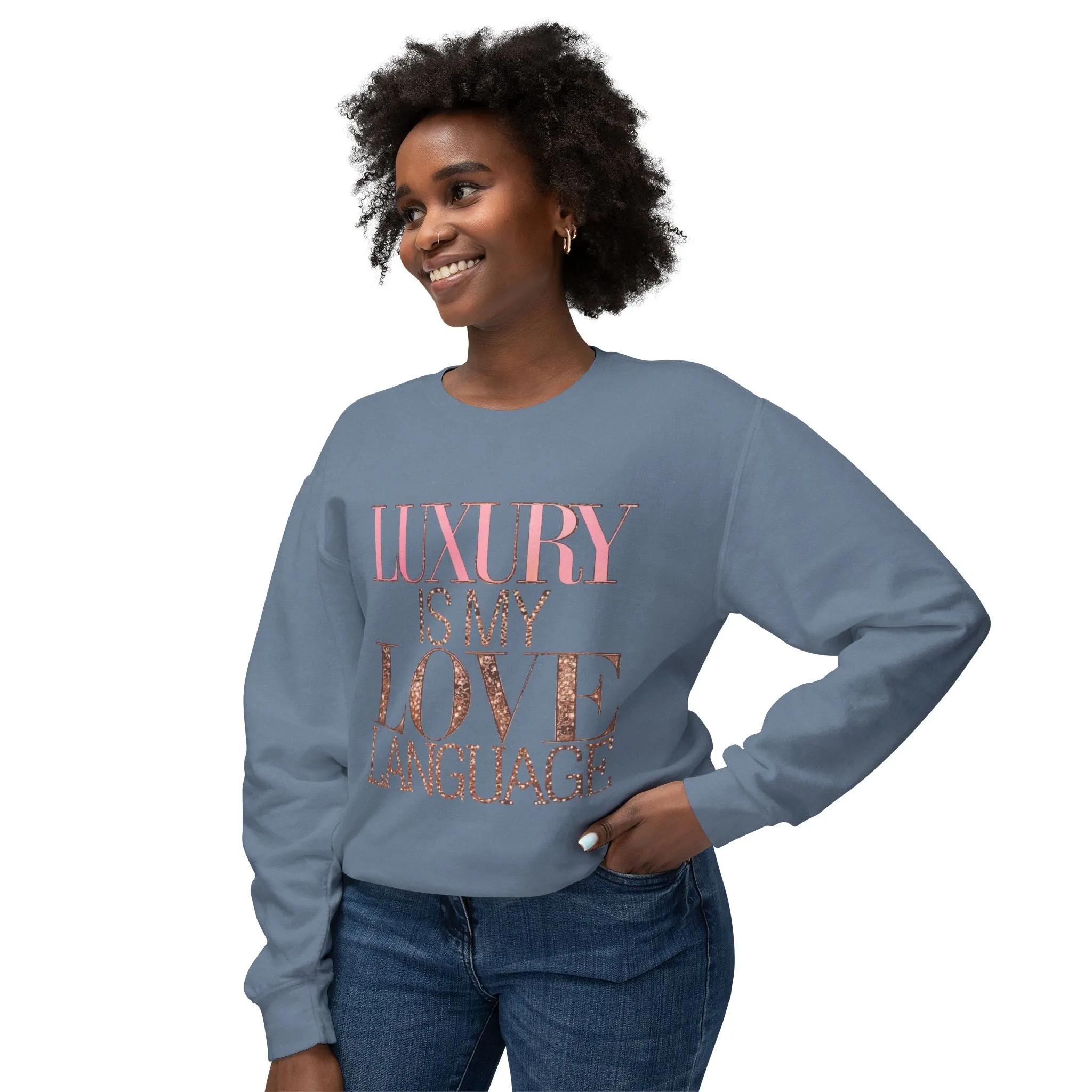 DUO MODERN "Luxury Is My Love Language" Unisex Lightweight Crewneck Sweatshirt