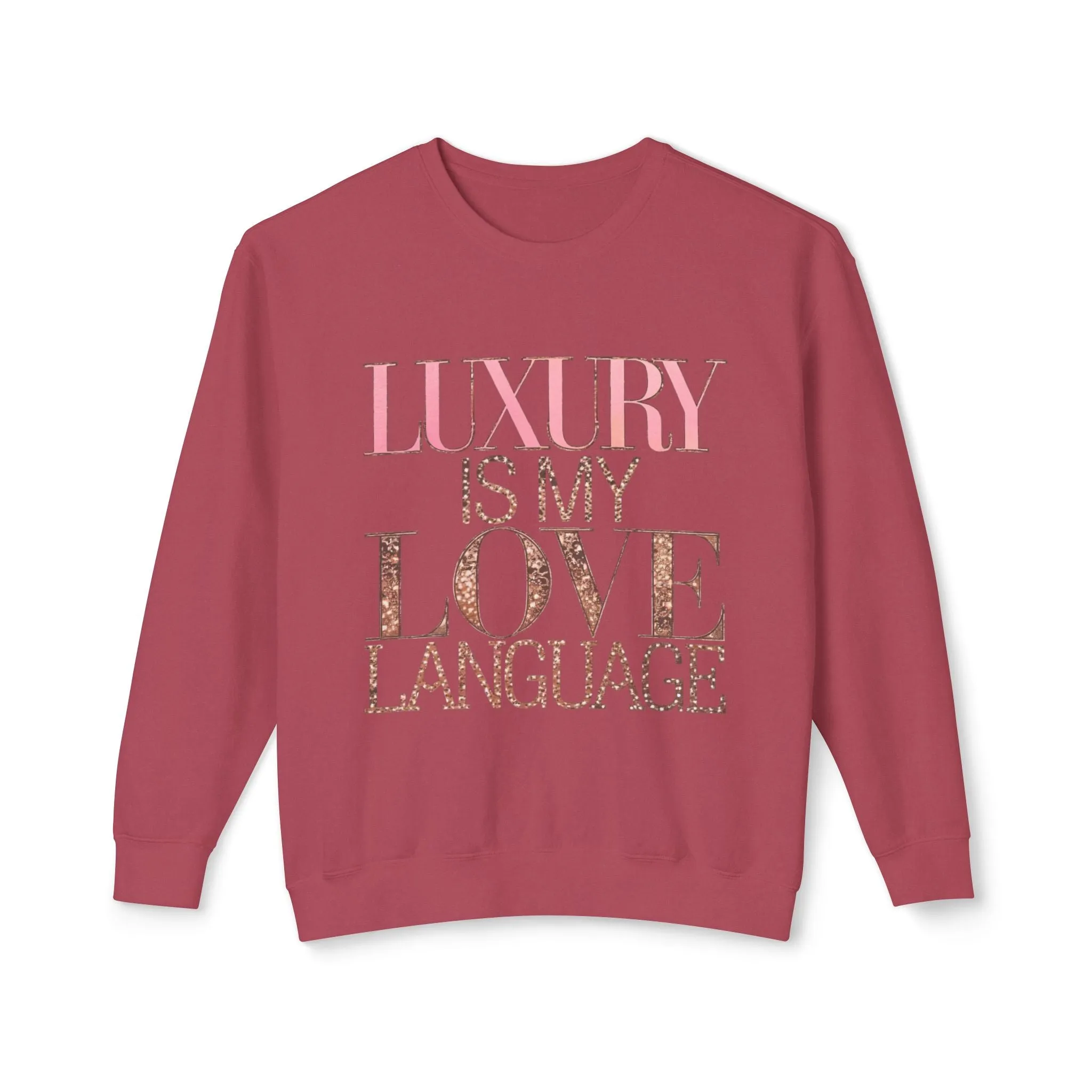 DUO MODERN "Luxury Is My Love Language" Unisex Lightweight Crewneck Sweatshirt