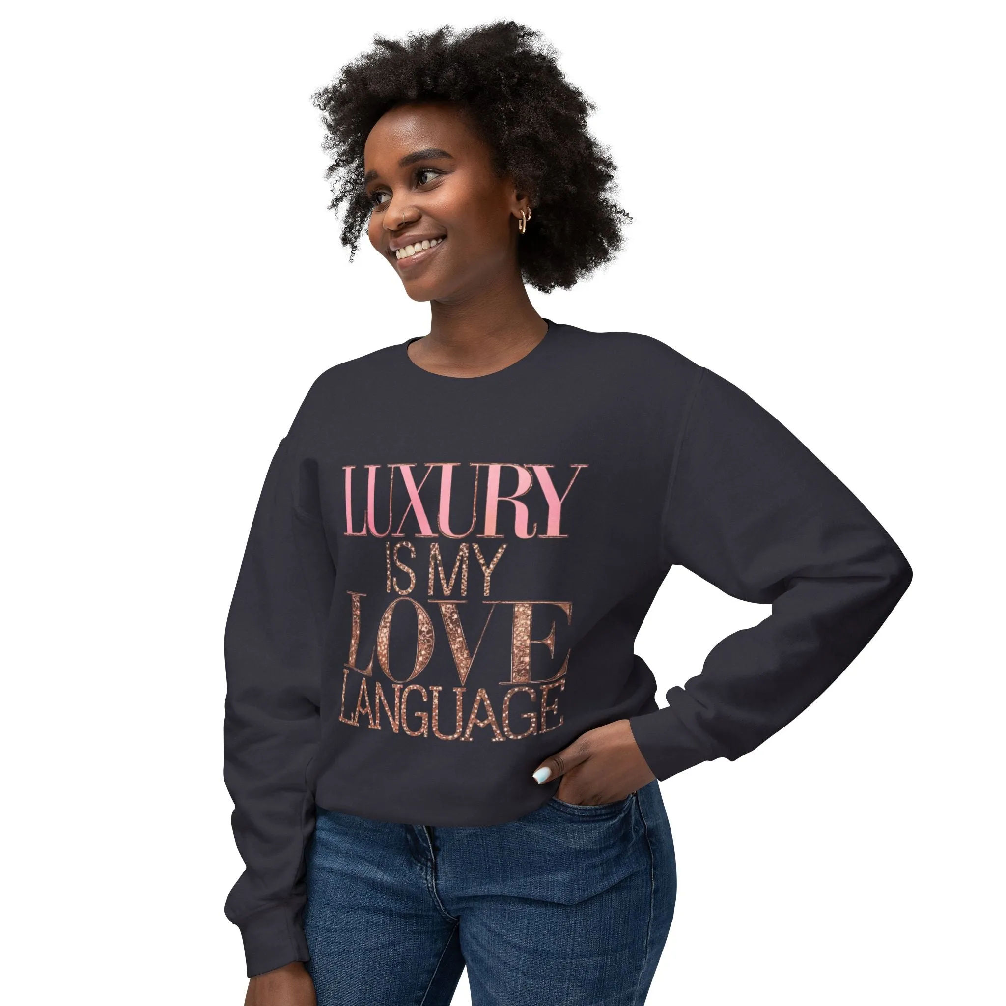 DUO MODERN "Luxury Is My Love Language" Unisex Lightweight Crewneck Sweatshirt