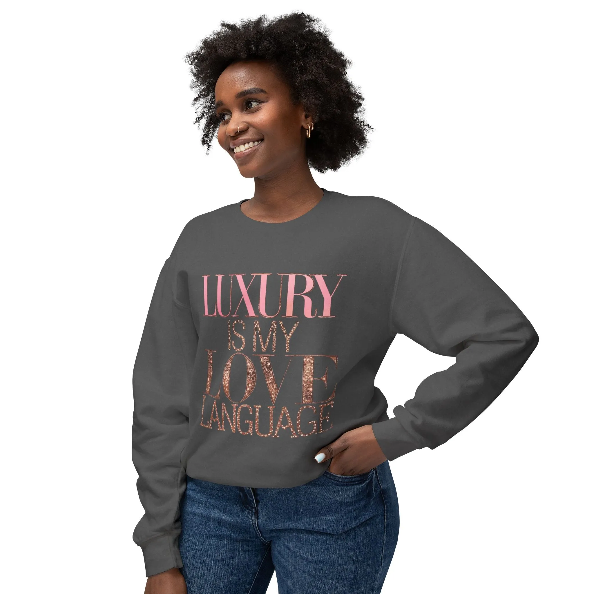 DUO MODERN "Luxury Is My Love Language" Unisex Lightweight Crewneck Sweatshirt