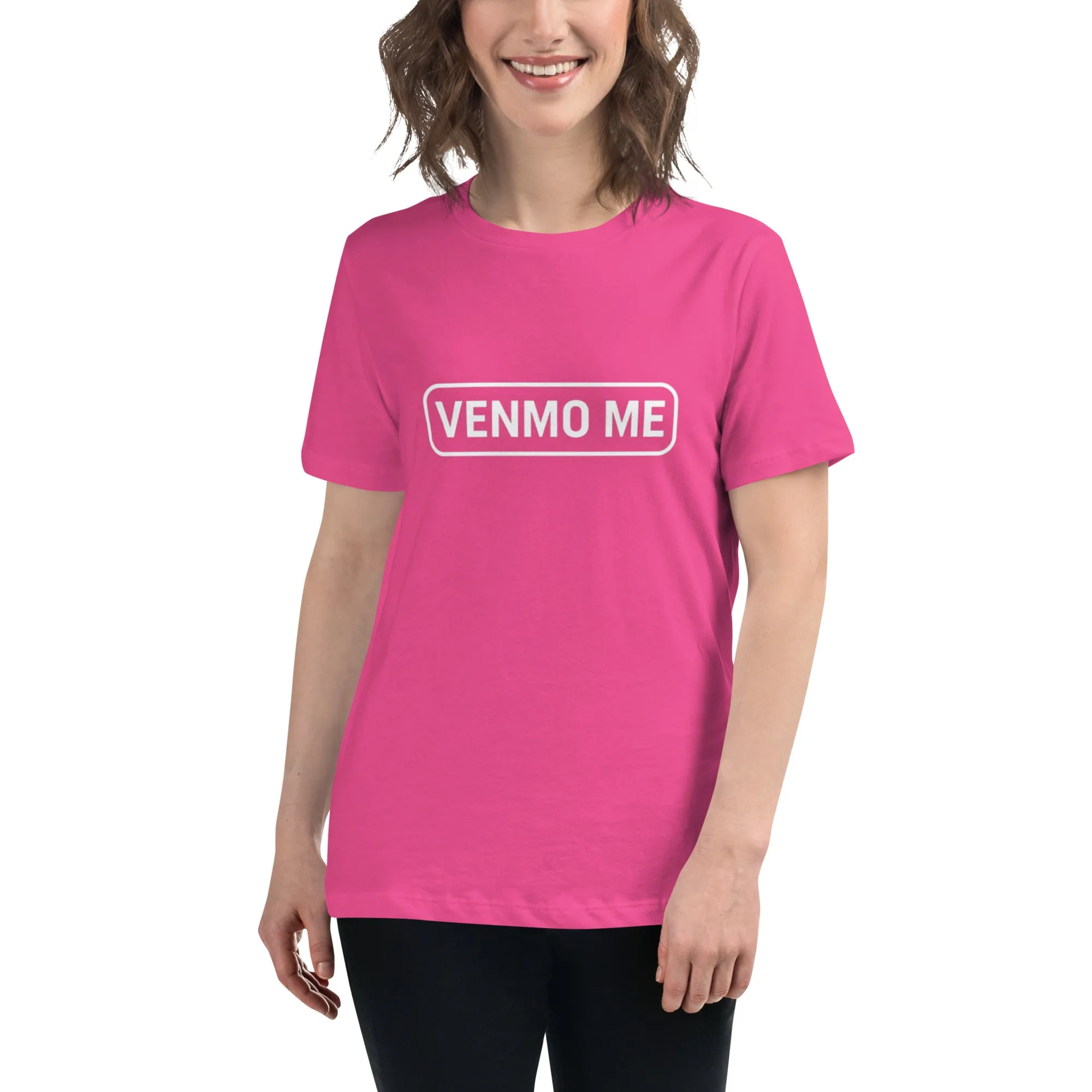 VENMO ME Women's Relaxed T-Shirt